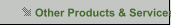Other Products & Services